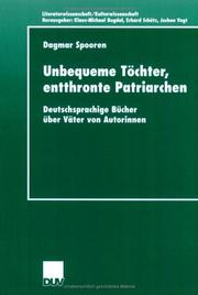 Cover of: Unbequeme Töchter, entthronte Patriarchen: deutschsprachige Bücher über Väter von Autorinnen