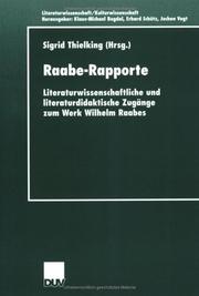 Cover of: Raabe-Rapporte: literaturwissenschaftliche und literatur-didaktische Zugänge zum Werk Wilhelm Raabes