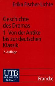 Cover of: Geschichte des Dramas I. Von der Antike bis zur deutschen Klassik.