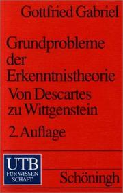 Cover of: Grundprobleme der Erkenntnistheorie: von Descartes zu Wittgenstein