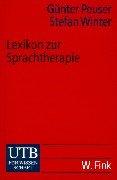 Cover of: Lexikon zur Sprachtherapie. Terminologie der Patholinguistik.