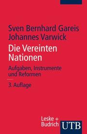 Cover of: Die Vereinten Nationen. Aufgaben, Instrumente und Reformen.