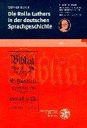Cover of: Die Rolle Luthers in der deutschen Sprachgeschichte by Werner Besch