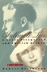 Cover of: Intimate lies: F. Scott Fitzgerald and Sheilah Graham : her son's story