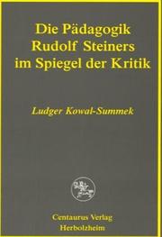 Die Pädagogik Rudolf Steiners im Spiegel der Kritik by Ludger Kowal-Summek