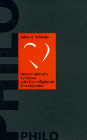 Cover of: Deutsch-jüdische Symbiose, oder, Die missglückte Emanzipation