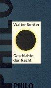 Cover of: Geschichte der Nacht by Walter Seitter