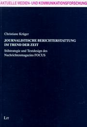 Journalistische Berichterstattung im Trend der Zeit by Christiane Krüger