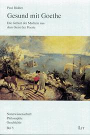 Cover of: Gesund mit Goethe: die Geburt der Medizin aus dem Geist der Poesie