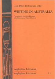 Cover of: Writing in Australia: perceptions of Australian literature in its historical and cultural context ; a series of lectures given at Hamburg University on the occasion of the 1st Festival of Australian Literature in Hamburg 1995