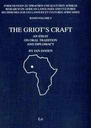 Cover of: The griot's craft: an essay on oral tradition and diplomacy
