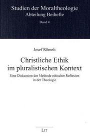 Cover of: Christliche Ethik im pluralistischen Kontext: eine Diskussion der Methode ethischer Reflexion in der Theologie