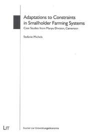 Cover of: Adaptations to Constraints in Smallholder Framing Systems: Case Studies from Manyu Division, Cameroon