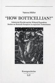 Cover of: "How Botticellian!": Asthetische Prioritat und der Widerruf Pygmalions : Studien zur Botticelli-Rezeption im englischen Asthetizismus (Kunstgeschichte)