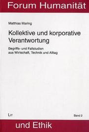 Cover of: Kollektive und korporative Verantwortung: Begriffs- und Fallstudien aus Wirtschaft, Technik und Alltag