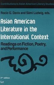Cover of: Asian American literature in the international context: readings on fiction, poetry, and performance