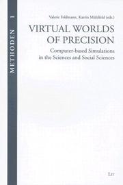 Cover of: Virtual Worlds of Precision: Computer-based Simulations in the Sciences and Social Sciences Methods, Vol. 1 (Methoden)