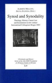 Cover of: Synod and Synodality: Theology, History, Canon Law and Ecumenism in New Contact (Christianity and History Series of the John 23 Foundation for Religious Studies in Bologna)