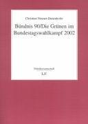 Cover of: Bündnis 90/Die Grünen im Bundestagswahlkampf 2002