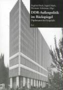 Cover of: DDR-Aussenpolitik im Rückspiegel: Diplomaten im Gespräch