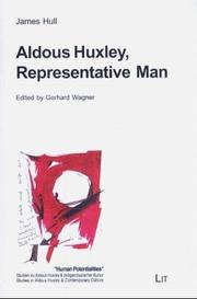 Cover of: Aldous Huxley: Representative Man (Human Potentialities: Studies on Aldous Huxley and Contempor) by James Hull