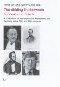 Cover of: The Dividing Line Between Success and Failure: A Comparison of Liberalism in the Netherlands and Germany in the 19th and 20th Centuries (Politik)