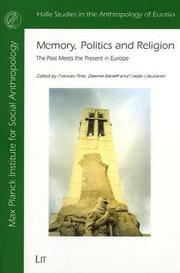 Memory, politics and religion: the past meets the present in Europe by Deema Kaneff, Frances Pine, Deema Kaneff