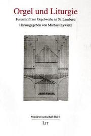 Cover of: Orgel und Liturgie: Festschrift zur Orgelweihe in St. Lamberti