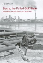Cover of: Basra, the Failed Gulf State: Separatism and Nationalism in Southern Iraq