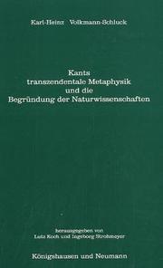 Cover of: Kants transzendentale Metaphysik und die Begründung der Naturwissenschaften
