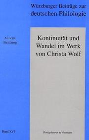 Cover of: Kontinuität und Wandel im Werk von Christa Wolf by Annette Firsching