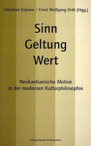 Cover of: Sinn, Geltung, Wert: neukantianische Motive in der modernen Kulturphilosophie