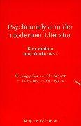 Cover of: Psychoanalyse in der modernen Literatur: Kooperation und Konkurrenz