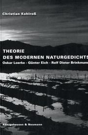 Theorie des modernen Naturgedichts by Christian Kohlross