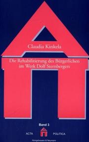 Cover of: Die Rehabilitierung des Bürgerlichen im Werk Dolf Sternbergers by Claudia Kinkela