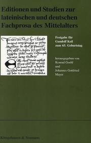 Cover of: Editionen und Studien zur lateinischen und deutschen Fachprosa des Mittelalters: Festgabe für Gundolf Keil [zum 65. Geburtstag]