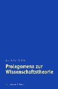 Cover of: Prolegomena zur Wissenschaftstheorie