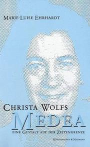 Cover of: Christa Wolfs Medea: eine Gestalt auf der Zeitengrenze