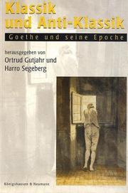 Cover of: Klassik Und Anti-Klassik: Goethe Und Seine Epoche