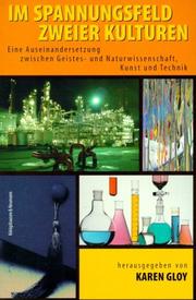 Cover of: Im Spannungsfeld zweier Kulturen: eine Auseinandersetzung zwischen Geistes- und Naturwissenschaft, Kunst und Technik