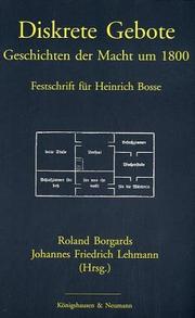 Cover of: Diskrete Gebote: Geschichten der Macht um 1800 : Festschrift für Heinrich Bosse