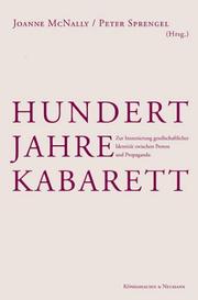 Hundert Jahre Kabarett by Peter Sprengel