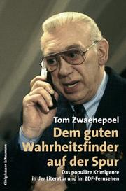 Cover of: Dem guten Wahrheitsfinder auf der Spur by Tom Zwaenepoel