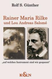 Cover of: Rainer Maria Rilke und Lou Andreas Salome by Rolf S. Günther