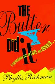 Cover of: The butter did it: a gastronomic tale of love and murder
