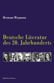 Cover of: Die deutsche Literatur des 20. Jahrhunderts by Hermann Wiegmann