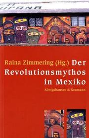 Cover of: Der Revolutionsmythos in Mexiko by herausgegeben von Raina Zimmering.