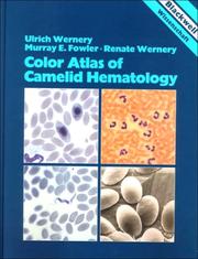 Color atlas of camelid hematology by Ulrich Wernery