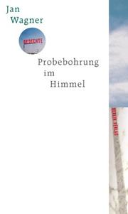 Cover of: Probebohrungen im Himmel by Jan Wagner