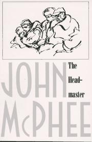 Cover of: The Headmaster by John McPhee, John McPhee